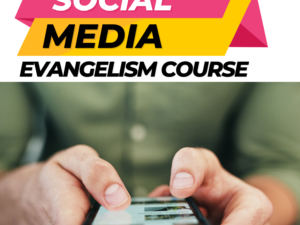 Social Media Evangelism course