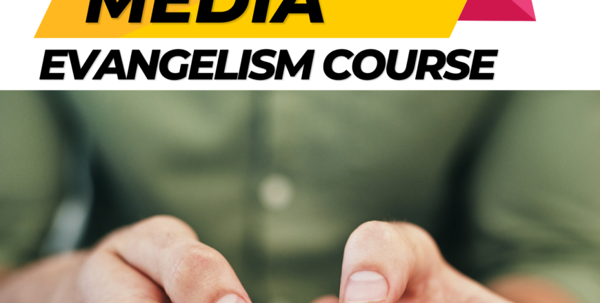 Social Media Evangelism course